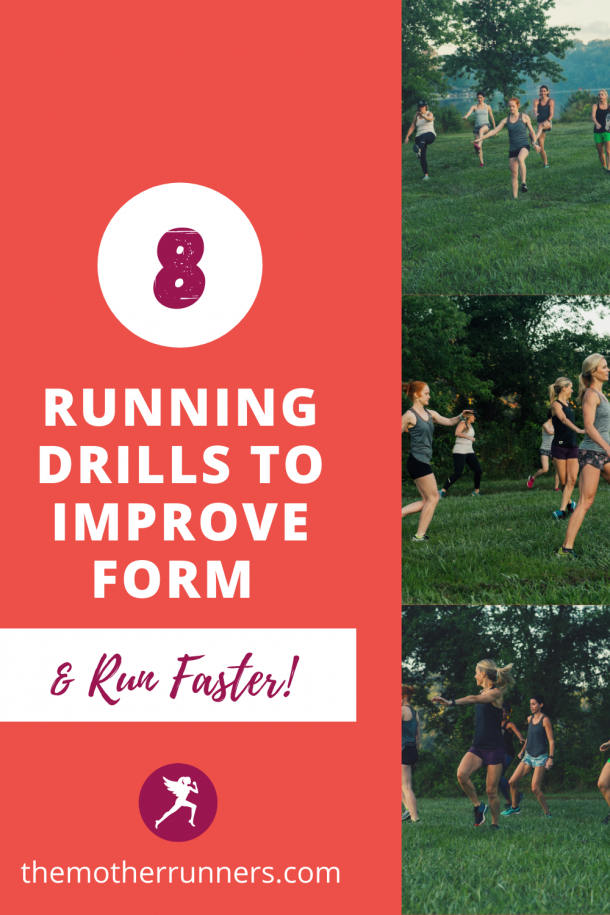 8 Running Drills to Run Faster & Improve Running Form The Mother Runners