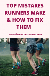 Top mistakes runners make and how to fix them