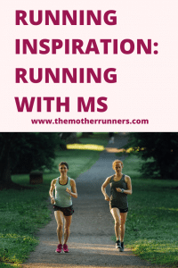 Running inspiration: Running with MS