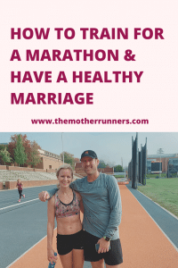 How to train for a marathon and have a healthy marriage.