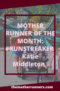 Mother runner of the month: Katie Middleton