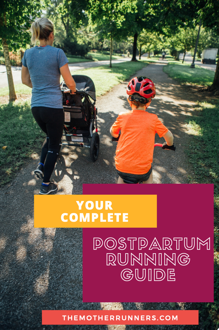 Postpartum Running Guide - The Mother Runners