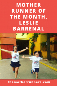 Mother Runner of the Month Leslie Barrenal