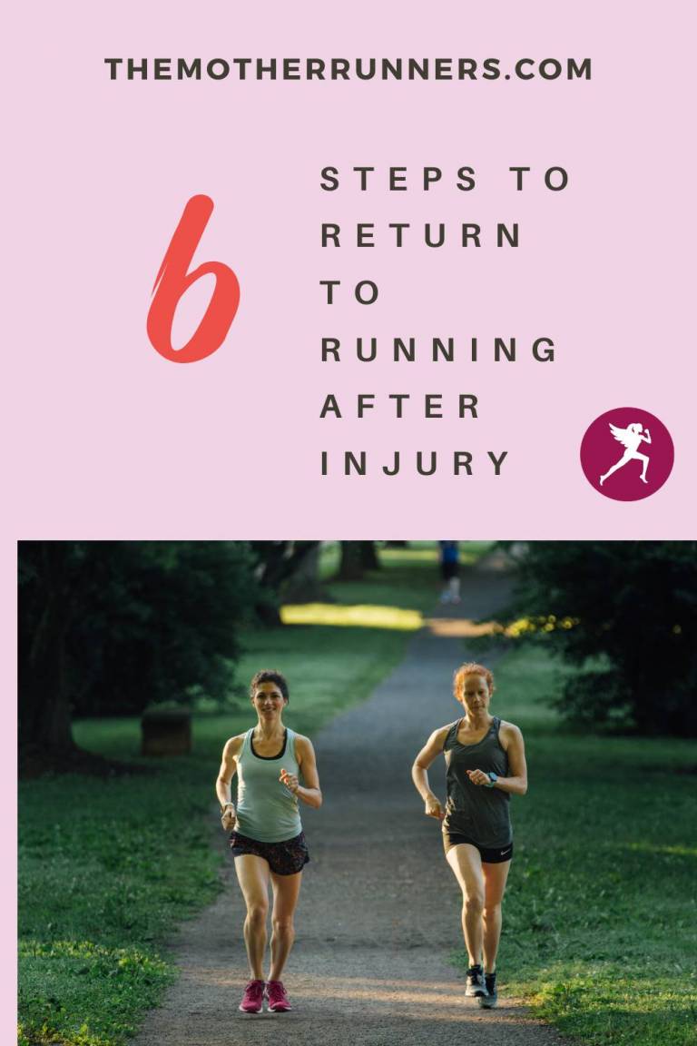 6 Steps to Return to Running After Injury The Mother Runners