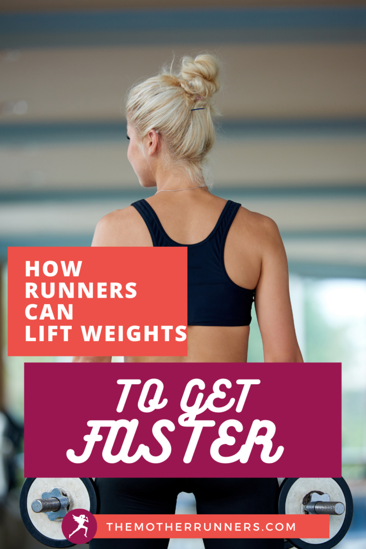 Your Strength Training For Runners Guide The Mother Runners