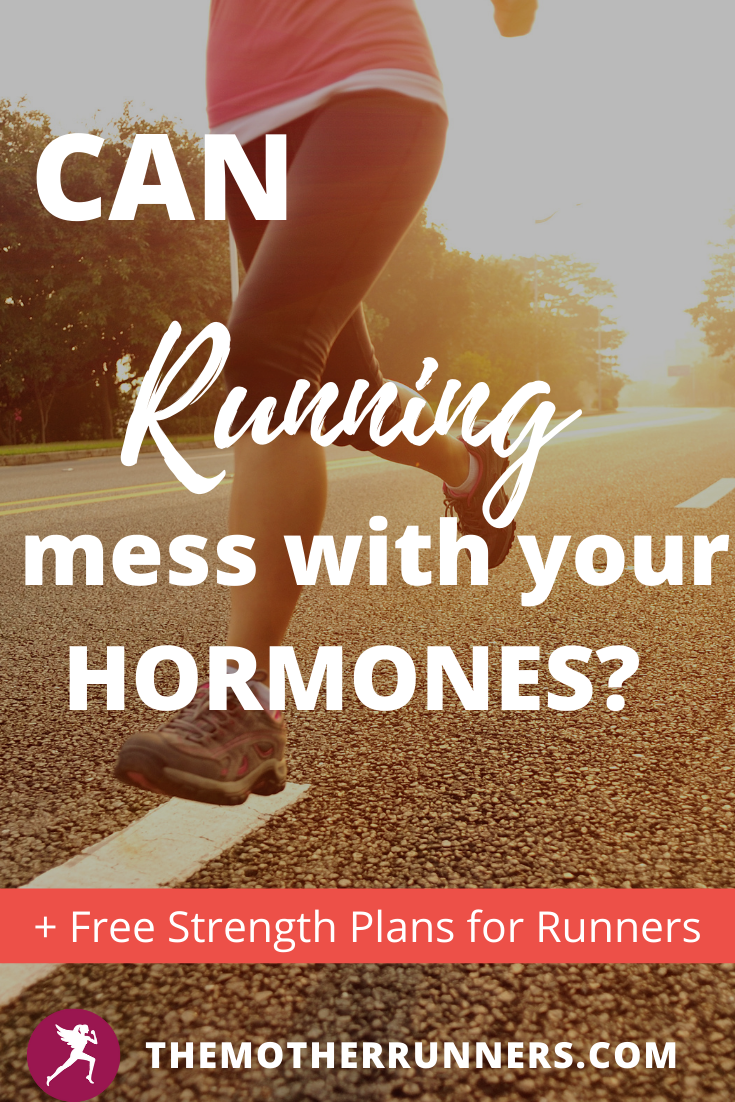 Does Running Cause Imbalanced Hormones? The Mother Runners