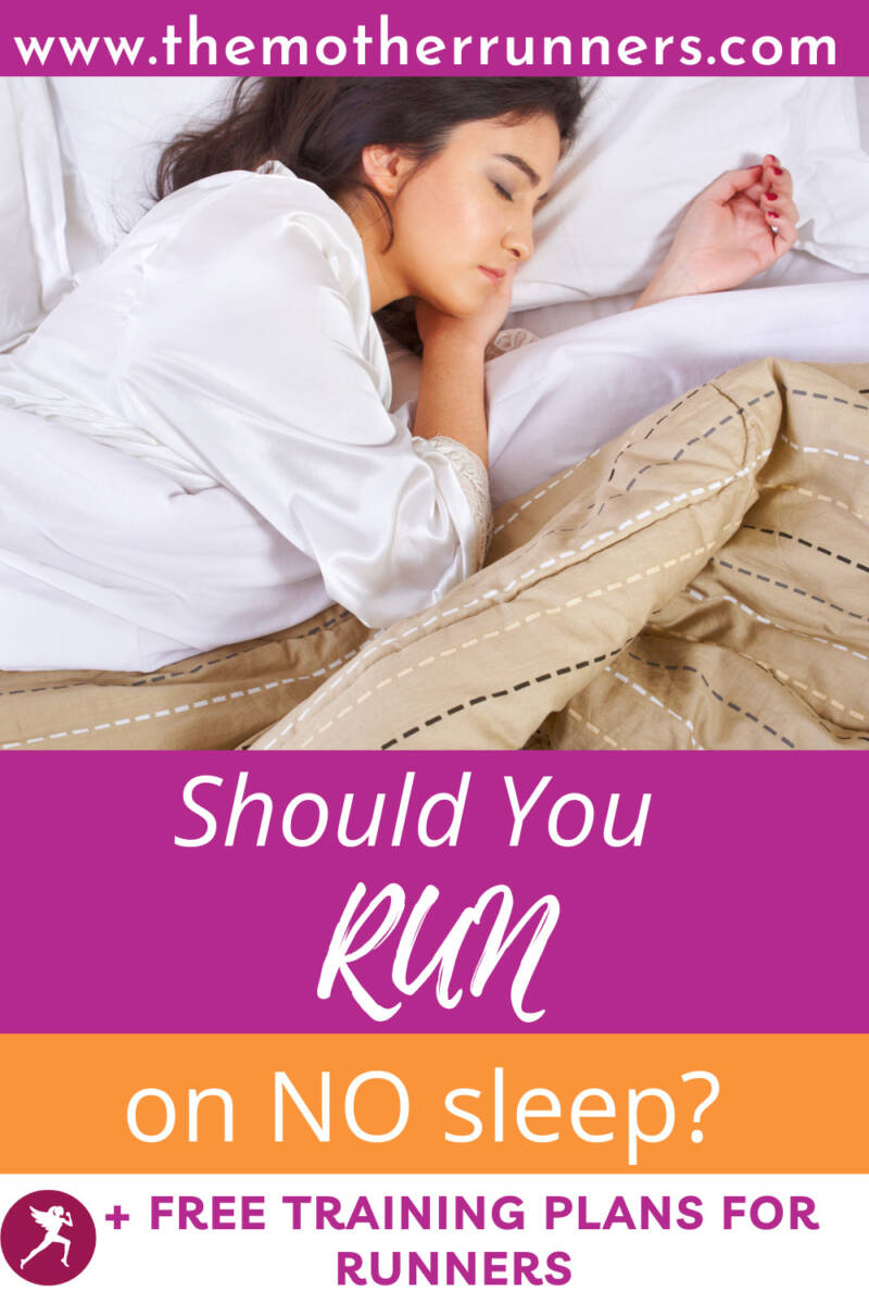 Running on No Sleep Do or Don’t? The Mother Runners