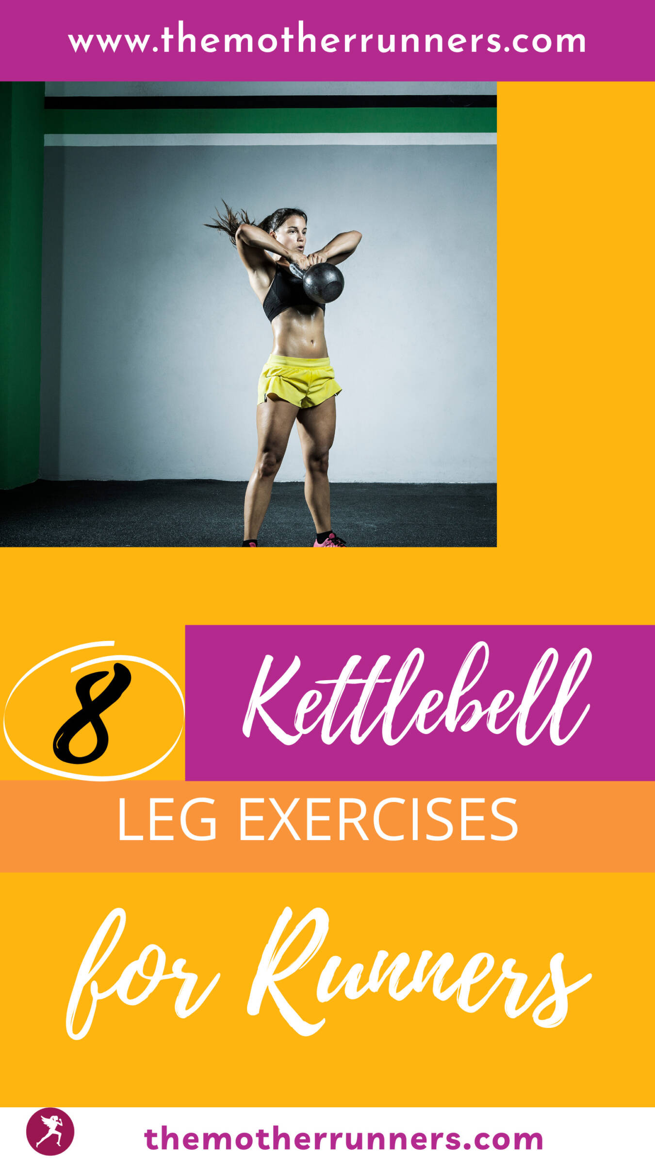 Kettlebell Leg Workout for Runners The Mother Runners