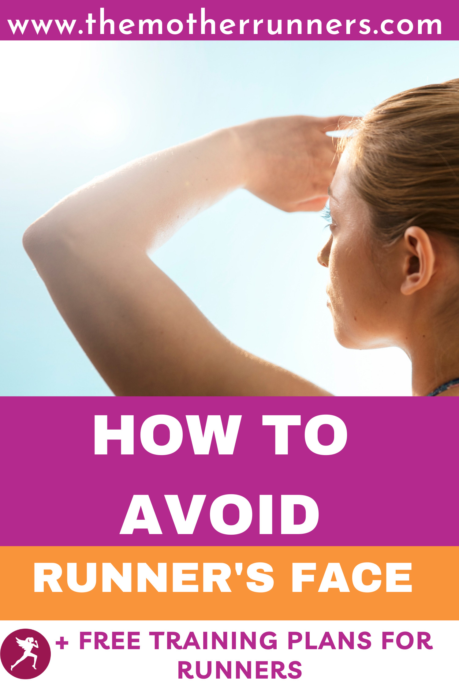 How to Avoid Runner’s Face The Mother Runners