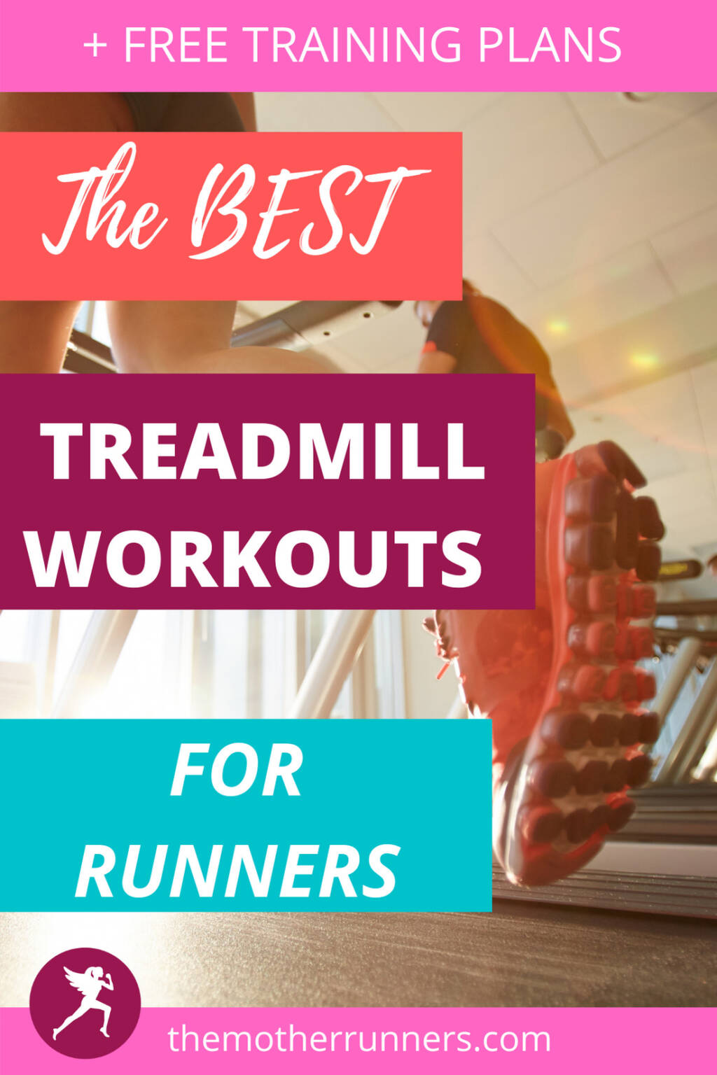 6 Treadmill Workouts for Runners The Mother Runners