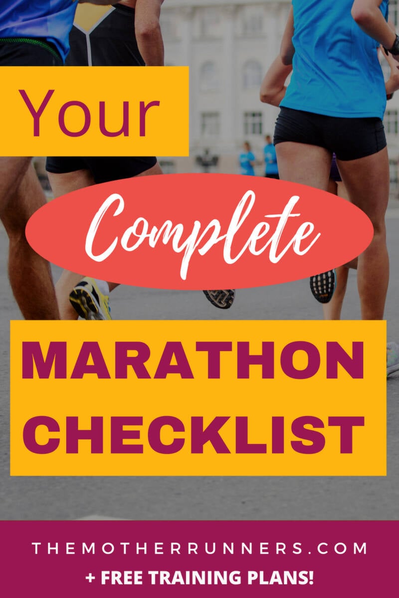 How to Prepare for a Marathon (+ Your Ultimate Marathon Checklist) The Mother Runners