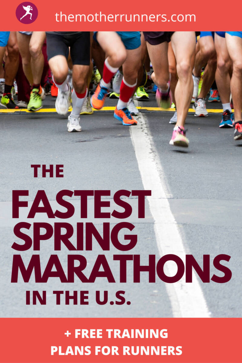 8 Fastest Marathons in the Spring in the U.S. The Mother Runners