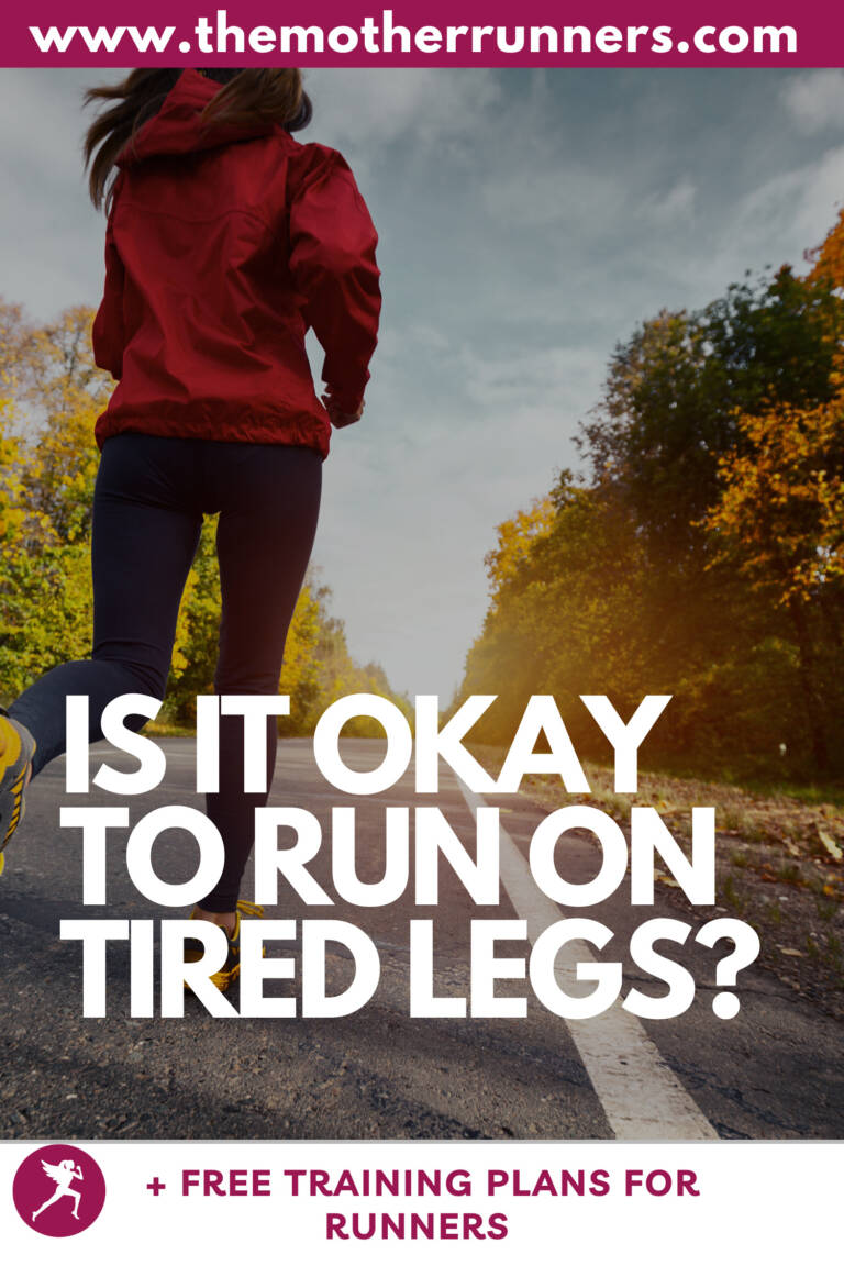 Running on Tired Legs Cumulative Fatigue Explained The Mother Runners