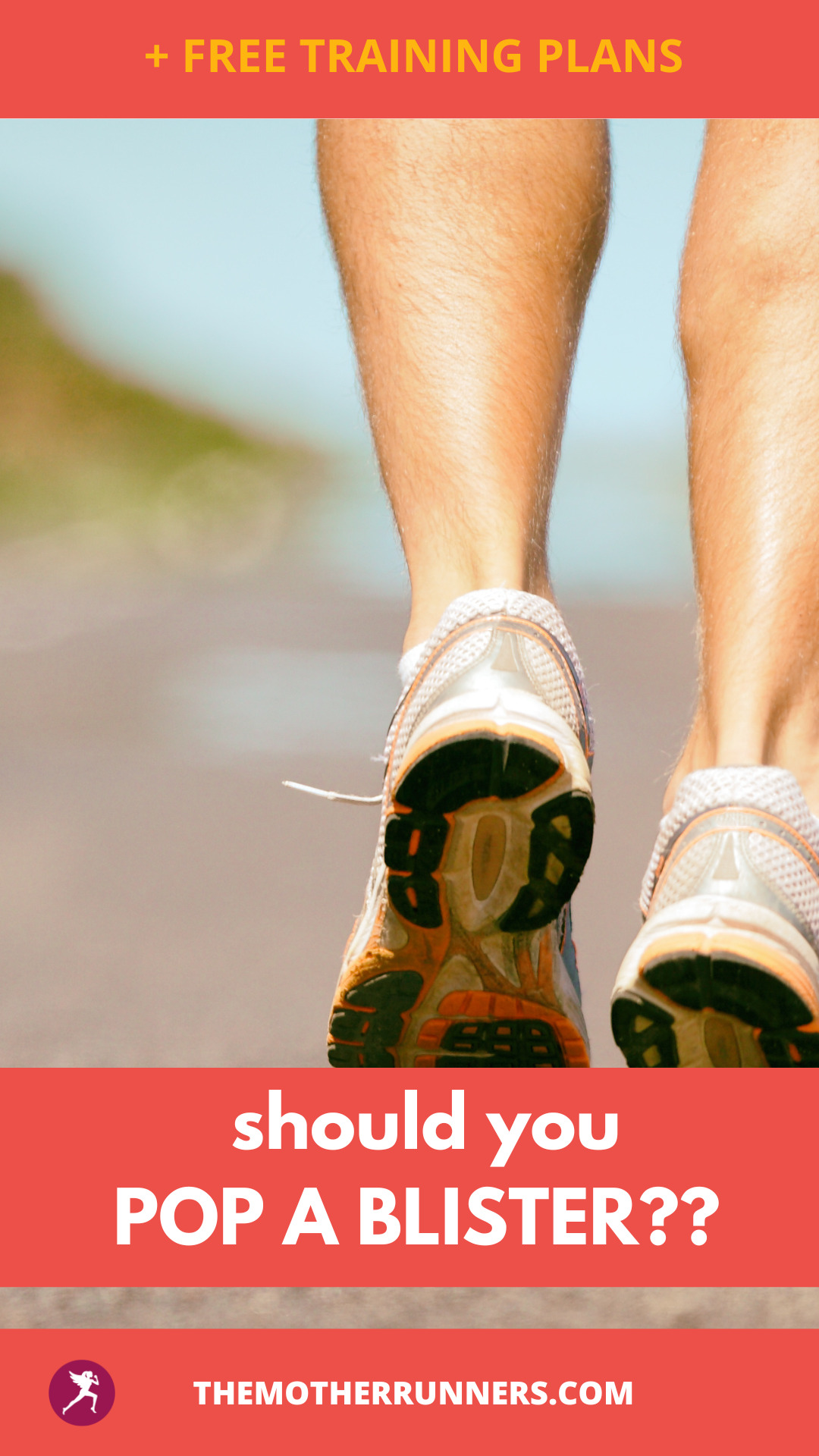 Should You Pop a Running Blister? The Mother Runners