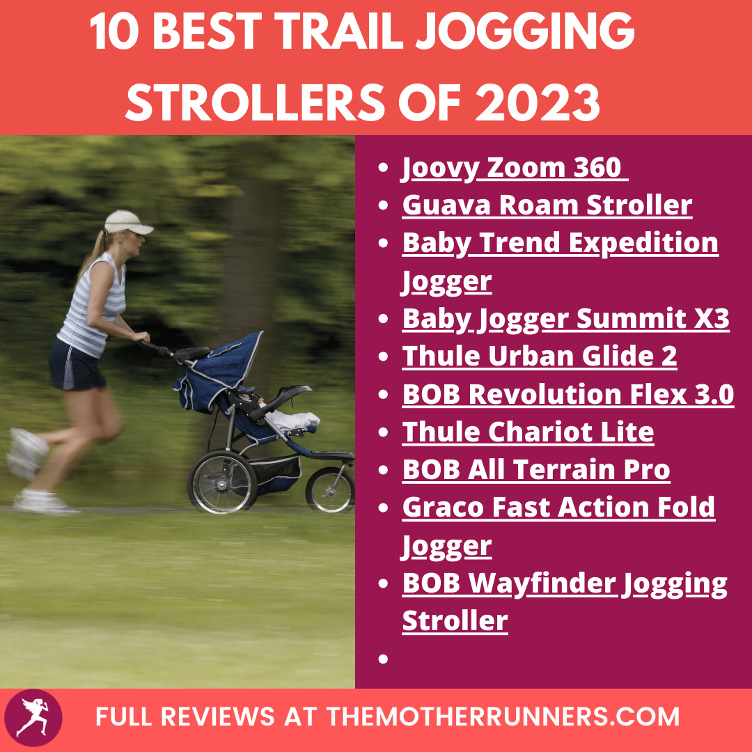 10 Best Trail Jogging Strollers (Honest Reviews) The Mother Runners