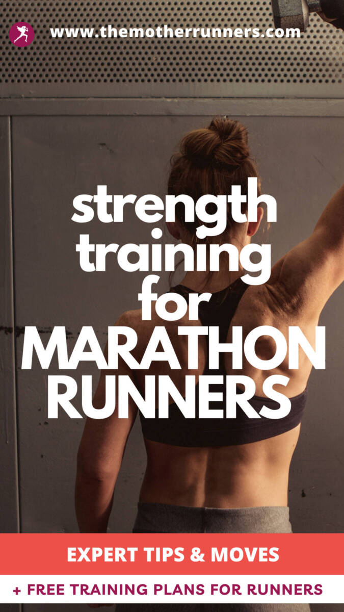 Strength Training for Marathon Runners (Expert Tips + Moves) - The ...