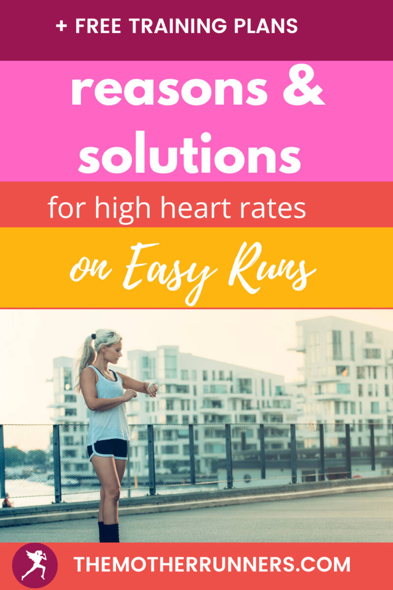 15 Reasons Your Heart Rate is High on Easy Runs - The Mother Runners